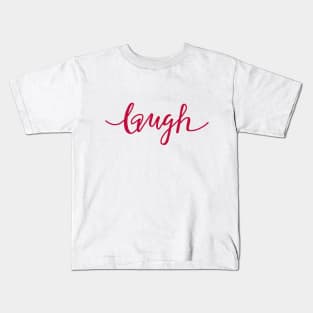 Laugh Kids T-Shirt